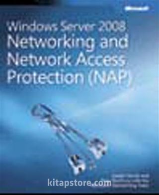 Windows Server® 2008 Networking and Network Access Protection (NAP)