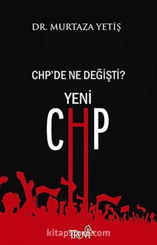 CHP'de Ne Değişti? Yeni CHP