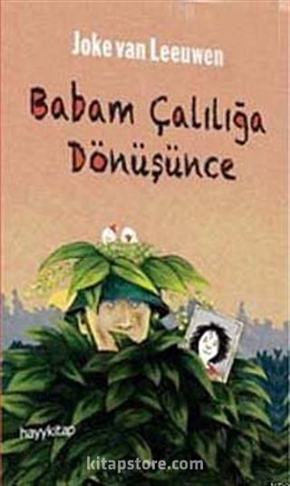 Babam Çalılığa Dönüşünce