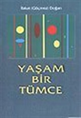 Yaşam Bir Tümce