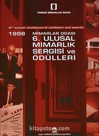 1998 Mimarlar Odası 6. Ulusal Mimarlık Sergisi ve Ödülleri