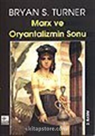 Marx ve Oryantalizmin Sonu