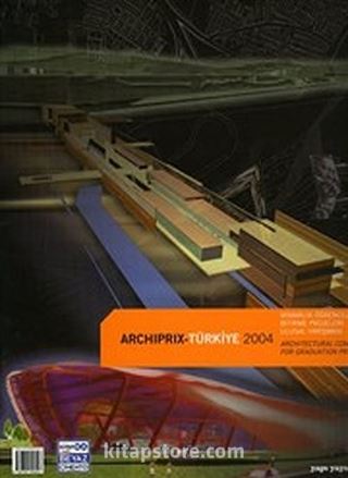 Archiprix-Türkiye 2004