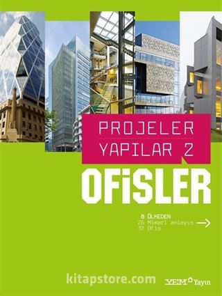 Ofisler / Projeler Yapılar 2