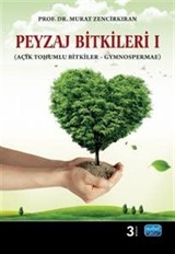 Peyzaj Bitkileri I (Açık Tohumlu Bitkiler Gymnospermae)