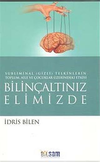 Bilinçaltınız Elimizde