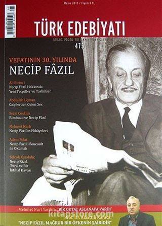 Türk Edebiyatı / Aylık Fikir ve Sanat Dergisi Sayı:475 Mayıs 2013