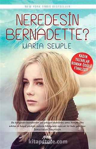 Neredesin Bernadette?