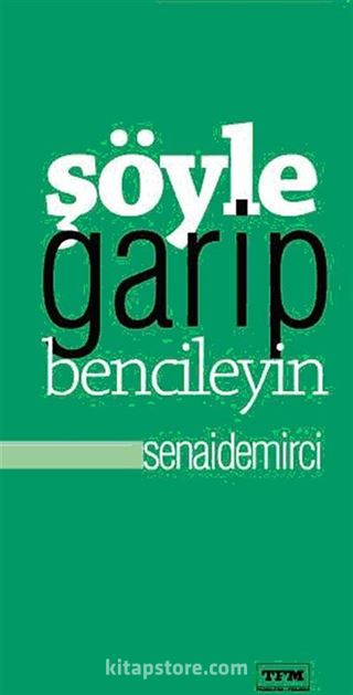 Şöyle Garip Bencileyin