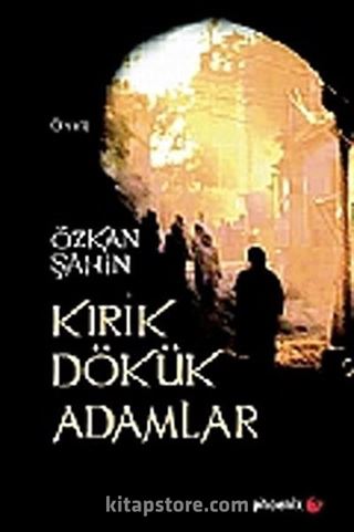 Kırık Dökük Adamlar