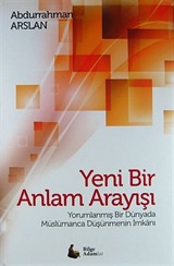 Yeni Bir Anlam Arayışı (Ciltli)