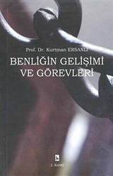 Benliğin Gelişimi ve Görevleri