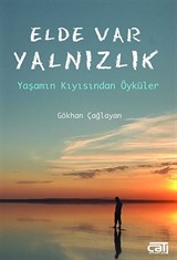 Elde Var Yalnızlık