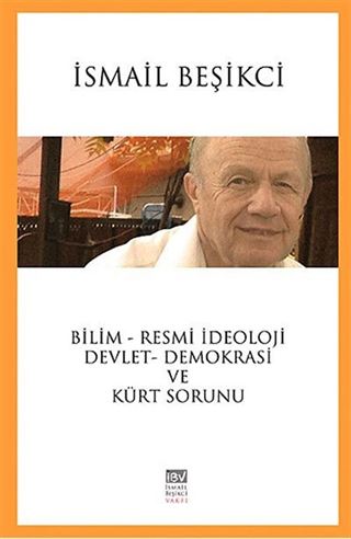 Bilim-Resmi İdeoloji Devlet-Demokrasi ve Kürt Sorunu