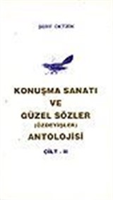 Konuşma Sanatı ve Güzel Sözler (Özdeyişler) Antolojisi 2 Cilt takım