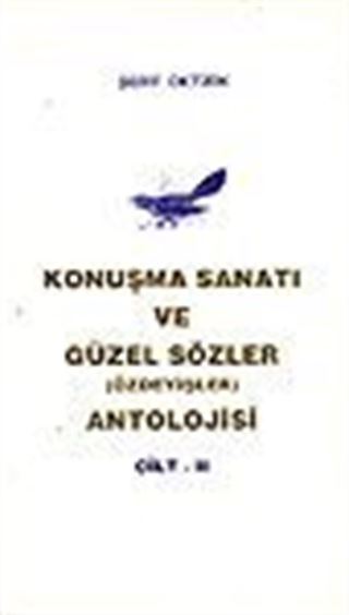 Konuşma Sanatı ve Güzel Sözler (Özdeyişler) Antolojisi 2 Cilt takım