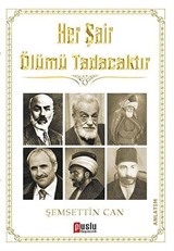 Her Şair Ölümü Tadacaktır