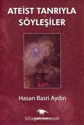 Ateist Tanrıyla Söyleşiler