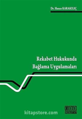 Rekabet Hukukunda Bağlama Uygulamaları