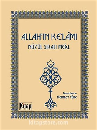 Allah'ın Kelamı - Nüzul Sıralı Meal (Cep Boy)