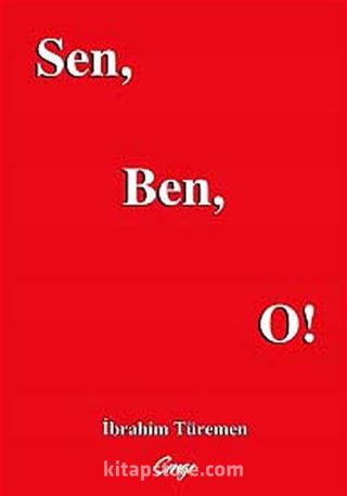 Sen, Ben, O