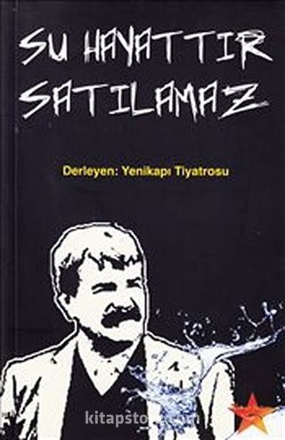 Su Hayattır Satılamaz