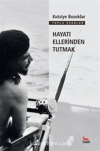 Hayatı Ellerinden Tutmak