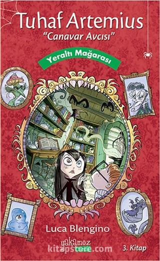 Yeraltı Mağarası / Tuhaf Artemius Canavar Avcısı 3. Kitap