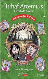 Kokuşmuşlar Kabilesi / Tuhaf Artemius Canavar Avcısı 2. Kitap