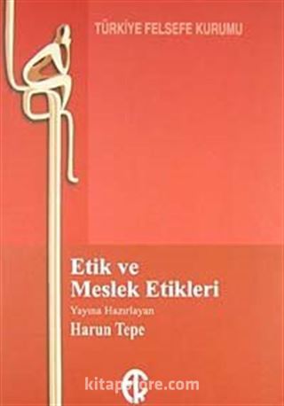 Etik ve Meslek Etikleri