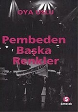 Pembeden Başka Renkler