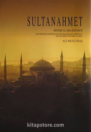 Sultanahmet Historical Area Research