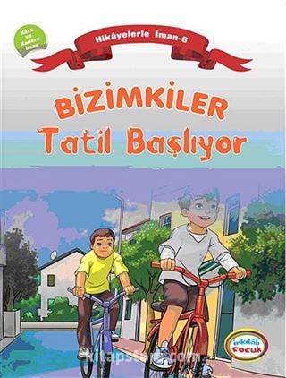 Bizimkiler / Tatil Başlıyor