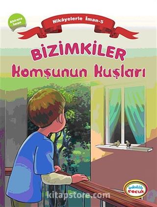 Bizimkiler / Komşunun Kuşları