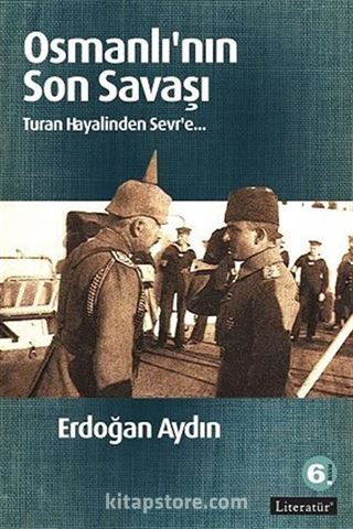 Osmanlı'nın Son Savaşı