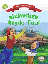 Bizimkiler / Köyde Tatil