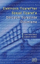 Elektronik Ticaret'ten Sosyal Ticaret'e Dönüşüm Sürecinde Ölçümleme