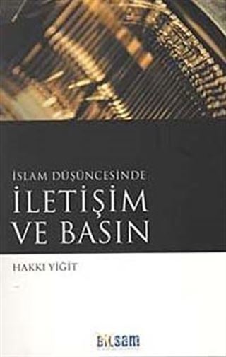 İslam Düşüncesinde İletişim ve Basın