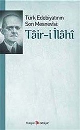 Türk Edebiyatının Son Mesnevisi: Tair-i İlahi