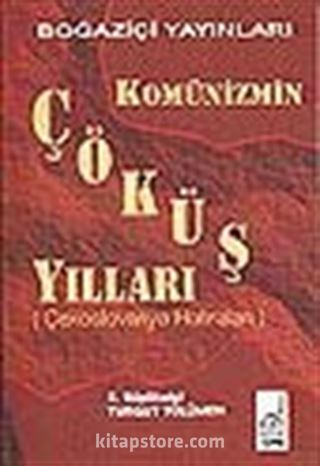 Komünizmin Çöküş Yılları