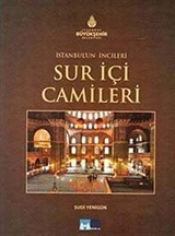 İstanbul'un İncileri Sur İçi Camileri