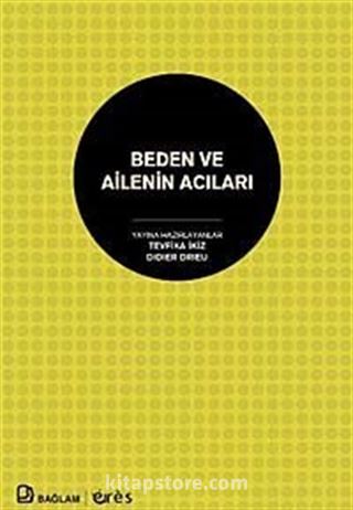 Beden ve Ailenin Acıları