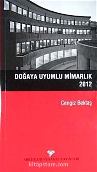 Doğaya Uyumlu Mimarlık 2012