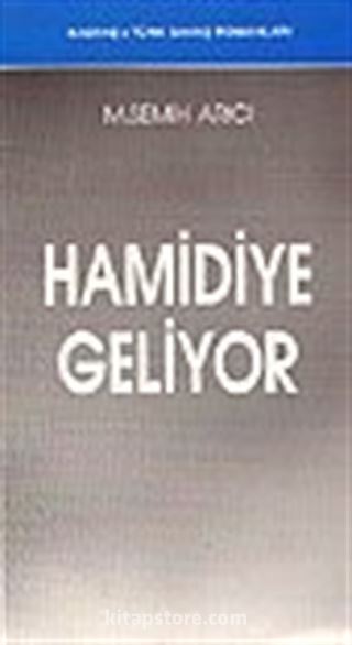 Hamidiye Geliyor