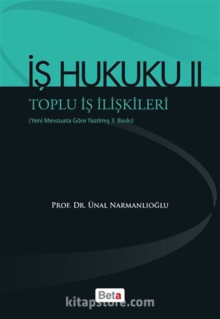 İş Hukuku II Toplu İş İlişkileri