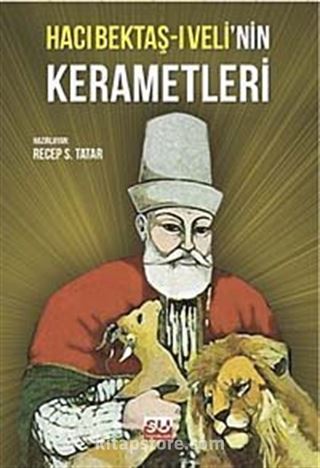 Hacı Bektaş-ı Veli'nin Kerametleri