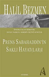 Prens Sabahaddin'in Saklı Hayat (lar)ı