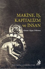 Makine, İş, Kapitalizm ve İnsan