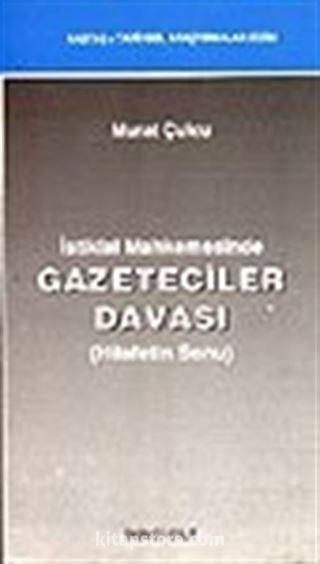 Gazeteciler Davası Hilafetin Sonu / İki Cilt