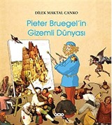 Pieter Brugel'in Gizemli Dünyası